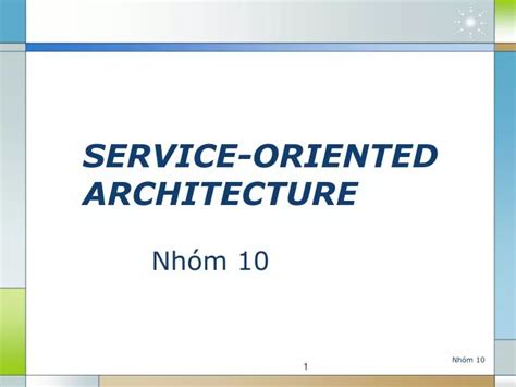 Ppt Service Oriented Architecture Powerpoint Presentation Free