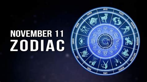 November 11 Zodiac: Personality Traits, Compatibility and More ...