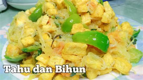 MASAK TUMIS TAHU DAN BIHUN OLAHAN TAHU DAN BIHUN YouTube