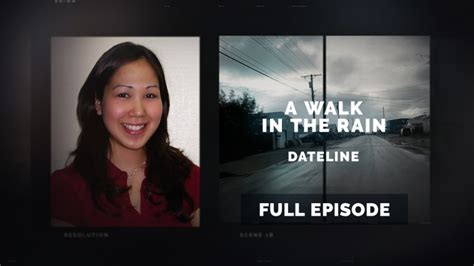Watch the Dateline episode A Walk In The Rain now