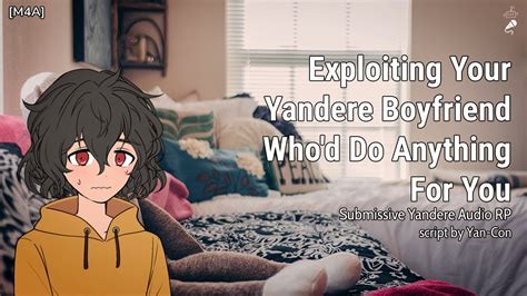 Exploiting Your Yandere Boyfriend Whod Do Anything For You M4a Yandere Bfe Youtube