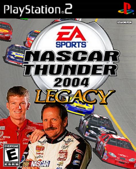 NASCAR Thunder 2004 Legacy PS2 cover by NASCARfan052000 on DeviantArt