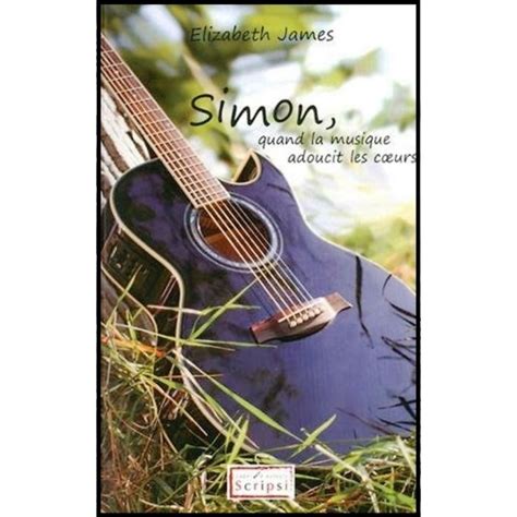 Simon quand la musique adoucit les coeurs Librairie Vie et Santé