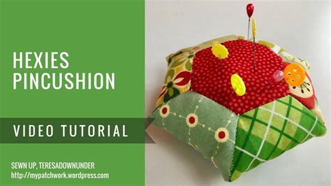 Video Tutorial Hexies Pincushion English Paper Piecing Epp Sewn Up