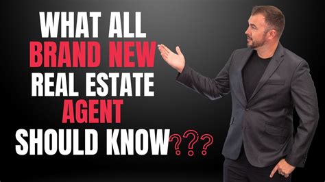 What All Brand New Real Estate Agent Should Know Youtube