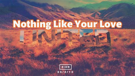 Hillsong United Nothing Like Your Love Audio With Lyrics Youtube