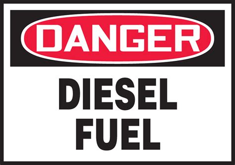 Diesel Fuel Osha Danger Safety Label Lchl151