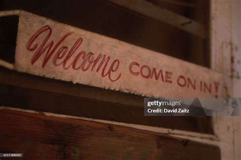 Welcome Come On In Sign High-Res Stock Photo - Getty Images