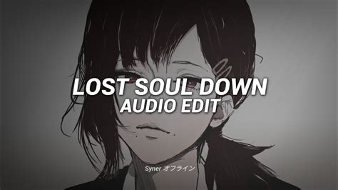 The Lost Soul Down Tiktok Version Nbsplv [edit Audio] Youtube