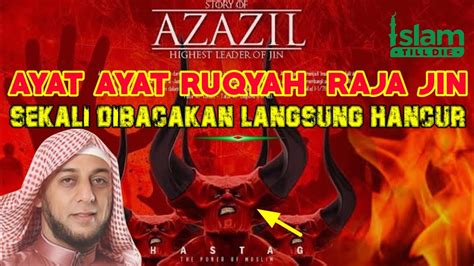 Ruqyah Badan Lemas Surah Yang Paling Ditakuti Jin Dan Syaitan Didalam Tubuh