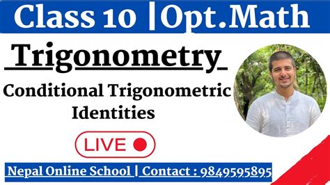 Conditional Trigonometric Identities Trigonometry Class 10 Opt Math