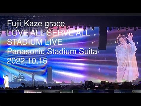 Fujii Kaze Grace Love All Serve All Stadium Live Panasonic Stadium