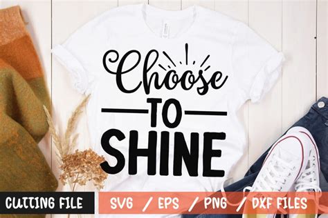 Choose To Shine Svg Radiate Positivity And Self Confidence