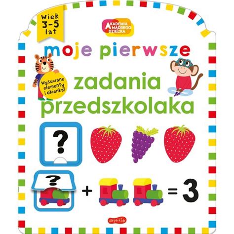 Akademia mądrego dziecka Moje pierwsze zadania przedszkolaka niskie