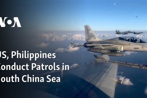 Us Philippines Conduct Patrols In South China Sea