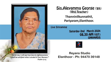 Funeral Service Live Web Cast Of Aleyamma George 89 On 02 03