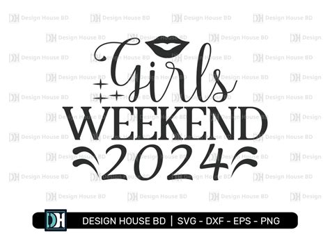 Girls Weekend 2024 Graphic By Designhouseartbd · Creative Fabrica