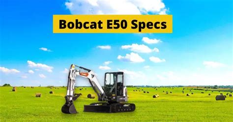 E50 Bobcat Specs: Compact Excavator Features - Construction Catalogs