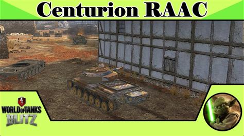 Centurion RAAC World Of Tanks Blitz YouTube