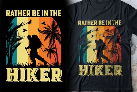 Rather Be In The Hiker T Shirt Design Graphic By Teexe · Creative Fabrica