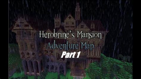 Minecraft Adventure Map Herobrine Mansion Youtube