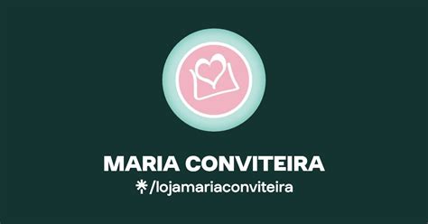 MARIA CONVITEIRA Linktree