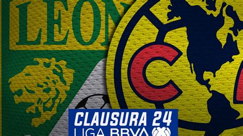 Club León Vs Club América Alineaciones Oficiales Del Partido De La