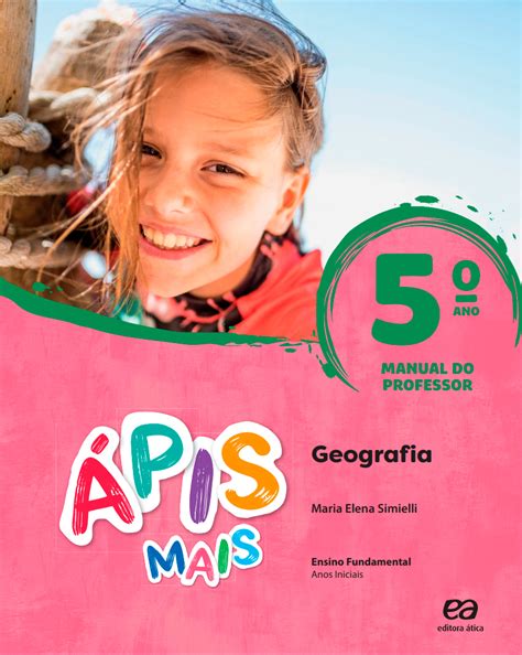 Ápis Mais Geografia 5 ano Editora Ática PNLD e E docente