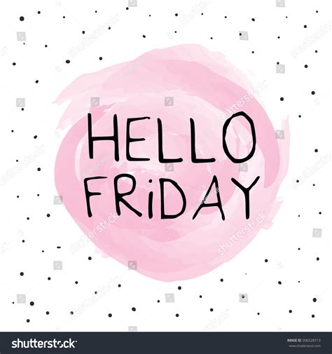 Hello Friday Background Design Royalty Free Stock Vector 306528713