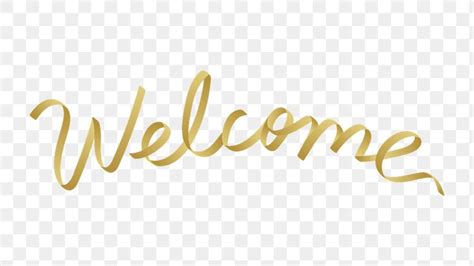 Golden Welcome Typography Transparent Png Free Image By Rawpixel