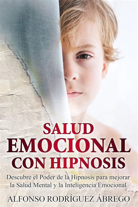 Amazon Salud Emocional Con Hipnosis Descubre El Poder De La