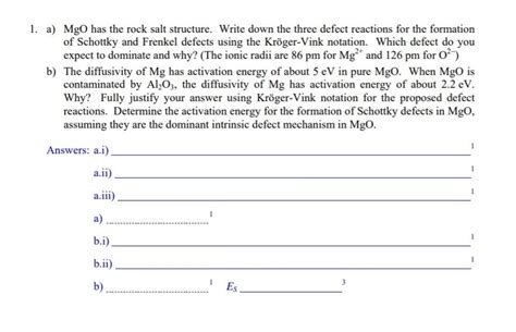 1 A Mgo Has The Rock Salt Structure Write Down The