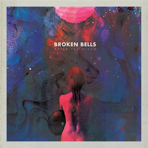 Album Review: Broken Bells, 'After the Disco' | The Current