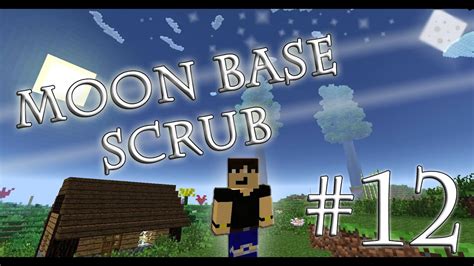 Minecraft Moon Base Scrub Ep Big Smeltery Youtube