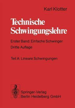 Technische Schwingungslehre von Karl Klotter Fachbuch bücher de