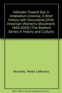 Amazon Attitudes Toward Sex In Antebellum America American Women S Movement The Bedford