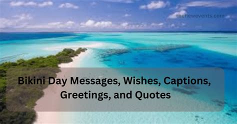 Bikini Day Messages Wishes Captions Greetings And Quotes
