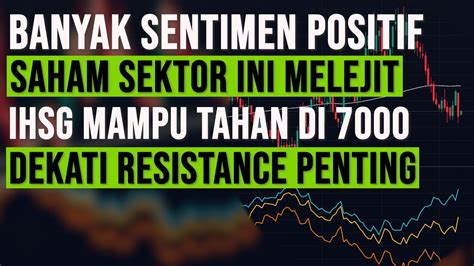 Banyak Sentimen Positif Di Sektor Ini Saham Sahamnya Akhirnya Melejit