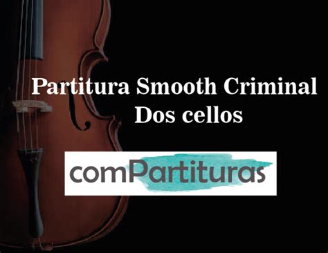 Partitura Smooth Criminal - 2Cellos