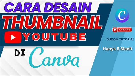 Cara Membuat Desain Thumbnail Youtube Di Aplikasi Canva Terbaru