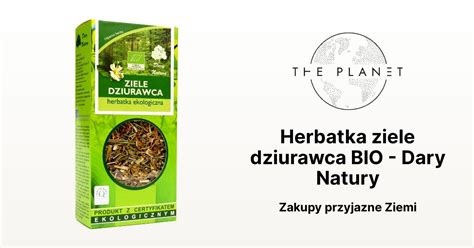 Herbatka Ziele Dziurawca BIO Dary Natury The Planet