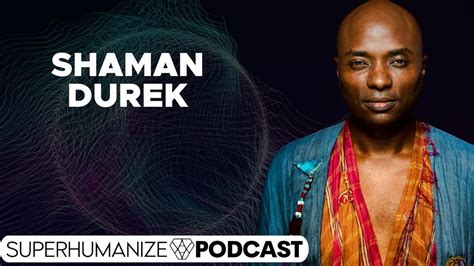 Reclaiming Your Cosmic Legacy: Shaman Durek on Spiritual Sovereignty ...