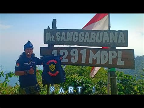 Pendakian Gunung Sanggabuana Part Youtube