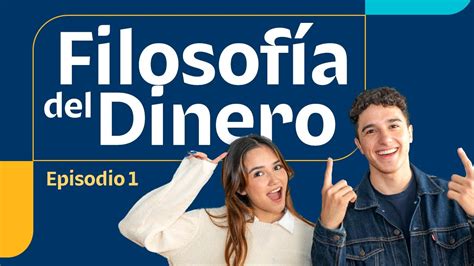 Filosofía del Dinero Ep 1 Introducción YouTube