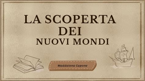 La Scoperta Di Nuovi Mondi