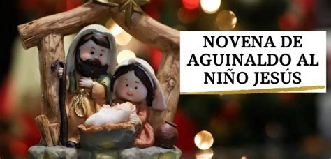 Novena de Aguinaldos Novena al Niño Jesús Completa Año 2022