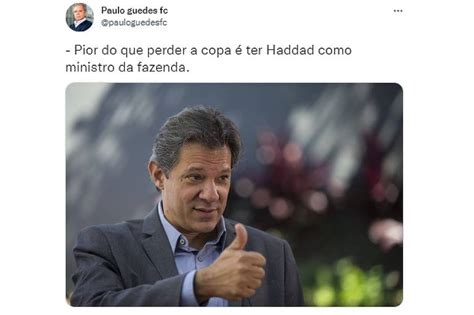 Haddad Ministro E Brasil Fora Da Copa Veja Piadas