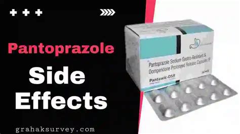 Pantoprazole Side Effects | Side Effects of Pantoprazole - GRAHAK SURVEY