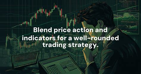 Which Is Better Price Action Or Indicators The Ultimate Showdown