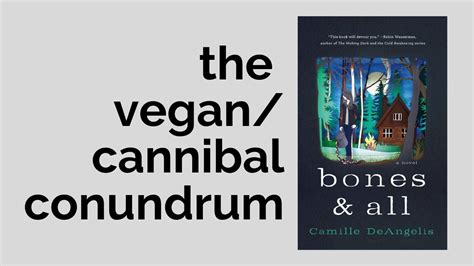 The Vegan Cannibal Conundrum YouTube